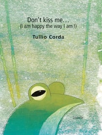 Don't kiss me