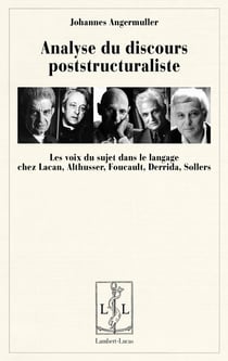 Analyse du discours poststructuraliste - les voix du sujet dans le langage chez lacan, althusser, fo