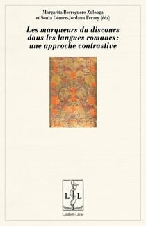 Les marqueurs du discours dans les langues romanes - une approche contrastive