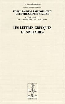 Etudes pour la rationalisation de l'orthographe francaise - t06 - les lettres grecques et similaires