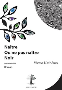 Naitre ou ne pas naitre noir
