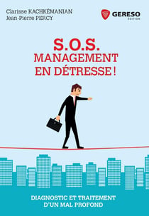 Sos management en detresse ! - diagnostic et traitement d'un mal profond