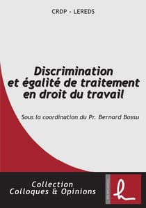 Discrimination et egalite de traitement en droit du travail
