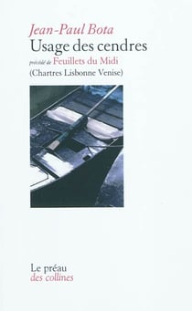 Usage des cendres, precede de feuillets du midi