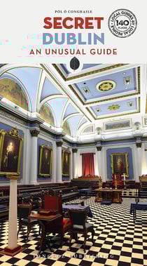 Secret : Dublin : an unusual guide (édition 2023)
