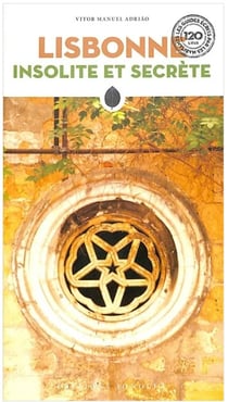 Lisbonne insolite et secrète (édition 2023)
