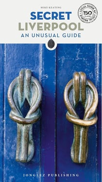 Secret : Liverpool : An unusual guide (édition 2024)