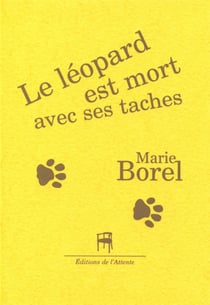 Le léopard est mort avec ses tâches