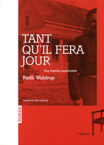 Tant qu'il fera jour - une histoire americaine
