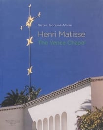 Henri Matisse - the Vence chapel