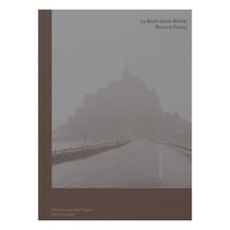 Bernard Plossu : le Mont-Saint-Michel