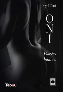 ONI, plaisirs intimes
