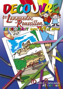 Decouvre le languedoc-roussillon en coloriant avec fifi et mimi