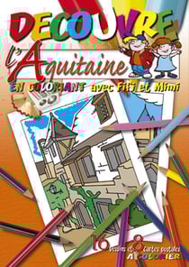 Decouvre l'aquitaine en coloriant avec fifi et mimi