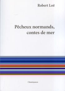 Pêcheux normands, contes de mer