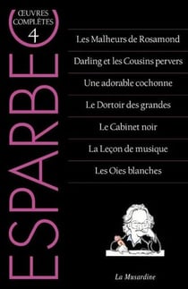 Oeuvres complètes d'Esparbec Tome 4