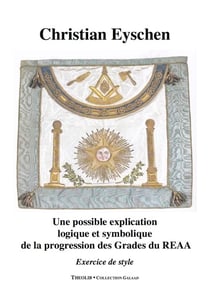 Une possible explication logique et symbolique des hauts grades du reaa