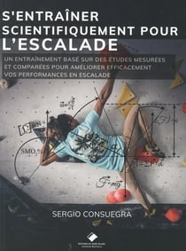 L'entraînement scientifique à l'escalade : Un guide d'entraînement fondé sur des données probantes pour améliorer vos performances