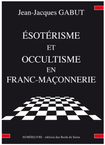 Ésoterisme et occultisme en franc-maçonnerie