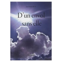 D'un envol sans elle : temoignage