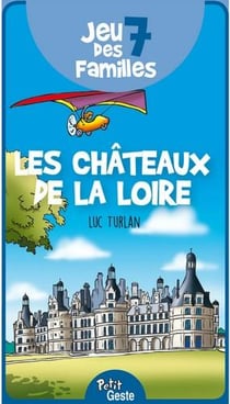 Jeu de 7 familles les chateaux de la loire