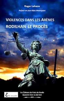 Violences dans les arenes. rodilhan, le proces