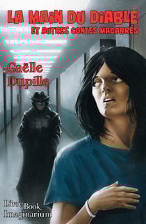 La main du diable et autres contes macabres