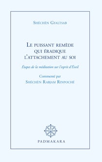 Le Puissant remède qui éradique l'attachement au soi