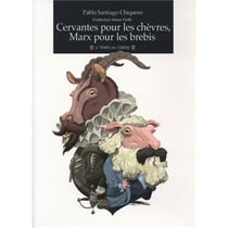 Cervantes pour les chèvres, Marx pour les brebis