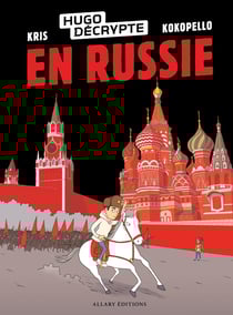 HugoDécrypte en Russie Tome 1