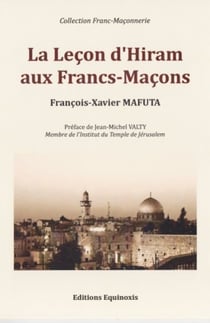 La lecon d'hiram aux francs-macons