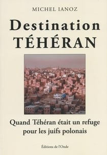 Destination Téhéran