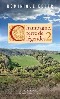 Champagne, terre de légendes 2