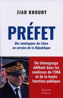 Préfet : Des montagnes du Liban au service de la République