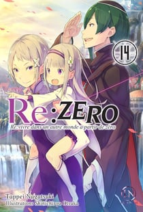 Re : Zero - re:vivre dans un autre monde à partir de zéro Tome 14