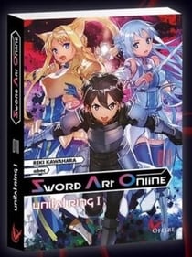 Sword Art Online Tome 11 : Unital ring I