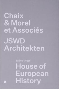 House of european history / chaix & morel et associes - jswd architekten