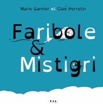 Faribole & mistigri