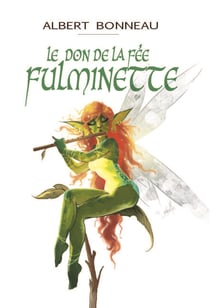 Le don de la fee fulminette