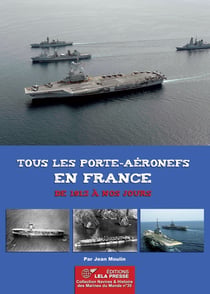 Tous les porte-aeronefs en france de 1912 a nos jours.