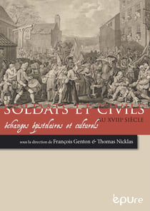 Soldats et civils au XVIIIe siècle : Echanges épistolaires et culturels