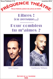 Frequence theatre - t72 - libres ou presque ! - pour combien tu m'aimes