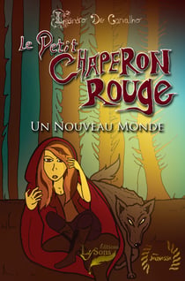 Le petit chaperon rouge : un nouveau monde (livre de poche)