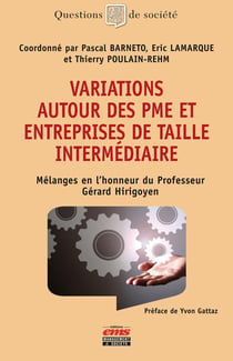 Variations autour des PME et des entreprises de taille intermédiaire - mélanges en l'honneur du prof