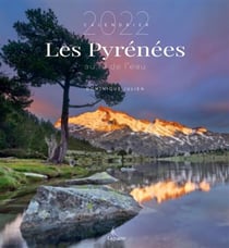 Calendrier les Pyrénées Au Fil De L'Eau 2022