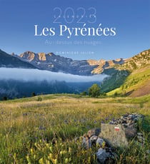 CALENDRIER PYRÉNÉES 2023 DE DOMINIQUE JULIEN