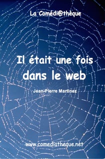 Il etait une fois dans le web