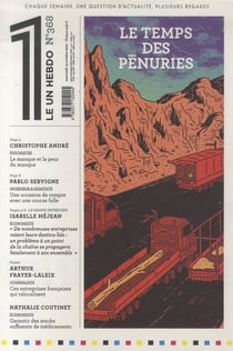 LE 1 Hebdo n.368 : le temps des pénuries