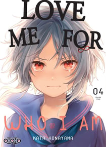 Love me for who I am Tome 4