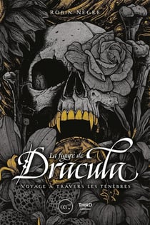 La figure de Dracula : Voyage à travers les ténèbres